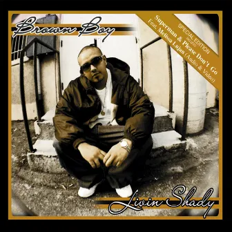 Livin Shady by Brown Boy