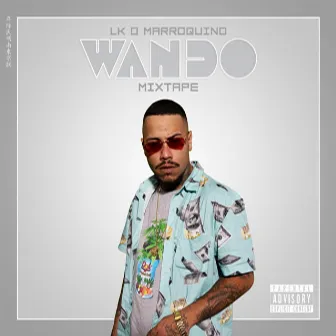 Wando Mixtape by LK O Marroquino