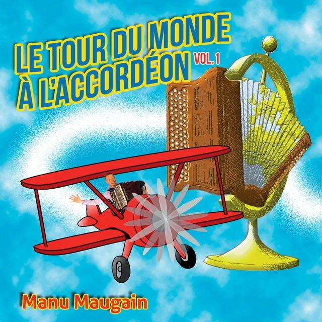 Le Tour du Monde à l'Accordéon, Vol. 1