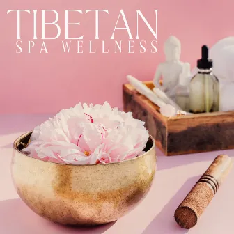 Tibetan Spa Wellness: Singing Bowls & Bells with Relaxing Nature Sounds by Wellness Sounds Relaxation Paradise