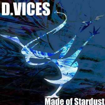 Made of Stardust by D.Vices