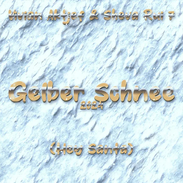 Gelber Schnee 2024 (Hey Santa)