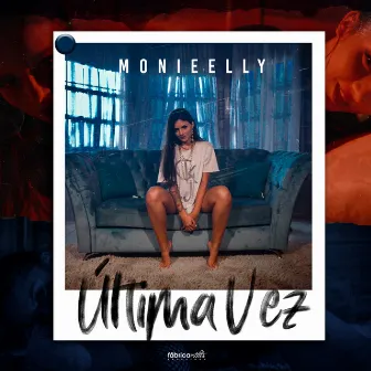 Última Vez by Monieelly