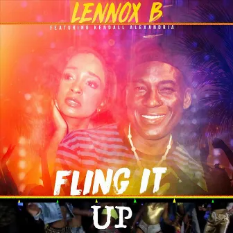 Fling It Up (feat. Kendall Alexandria) by Lennox B