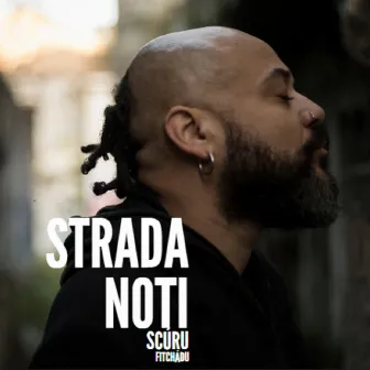 Strada Noti by Scúru Fitchádu