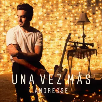 Una vez más by Andresse