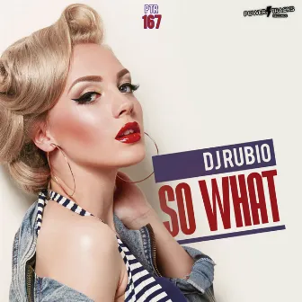 So What by Dj Rubio