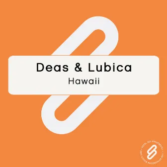 Hawaii by Deas & Lubica