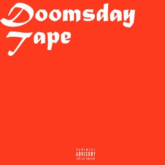 Doomsday Tape. by O HAUS.