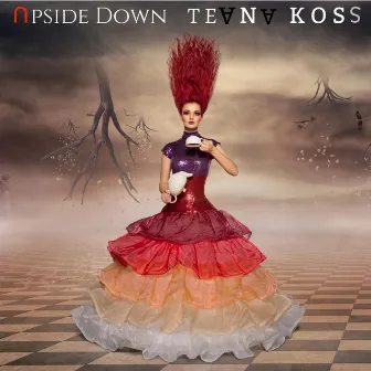 Upside Down by Teana Koss