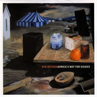 Africa's Not For Sissies by Syd Kitchen