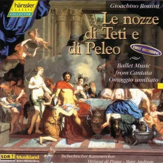 Rossini: Nozze Di Teti E Di Peleo (Le) by Marc Andreae