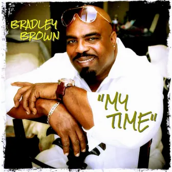 My Time by Bradley Brown