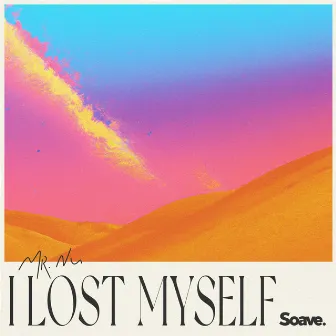 I Lost Myself by Mr.Nu