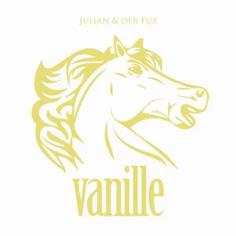 Vanille by JULIAN & DER FUX