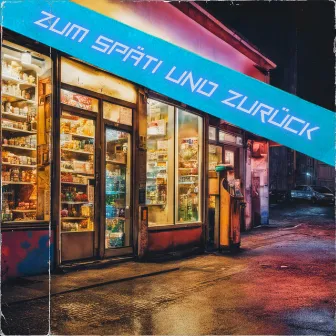 Zum Späti und zurück by Neighbour Flavour