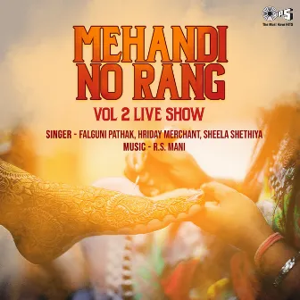 Mehandi No Rang Vol 2 Live Show by R. S. Mani