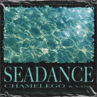 SEADANCE by Chamelego