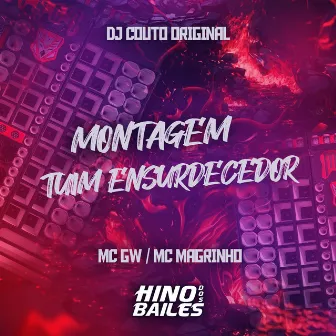 Montagem Tuim Ensurdecedor by DJ COUTO ORIGINAL