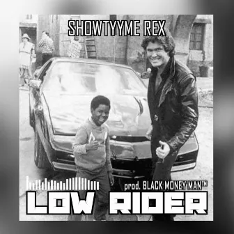 LowRider by Show*tyyme Rex