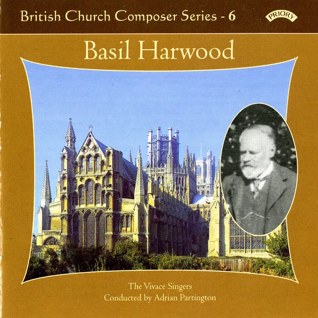 British Church Composers, Vol. 6: Basil Harwood