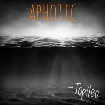 Aphotic by Topileo