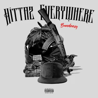 Hittaz Everywhere by Bandeezy