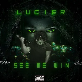 See Me Win by Lucier