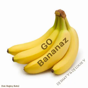 Go Bananaz by DJ Louie V