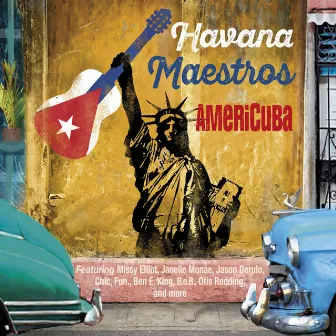 AMERiCUBA by Havana Maestros