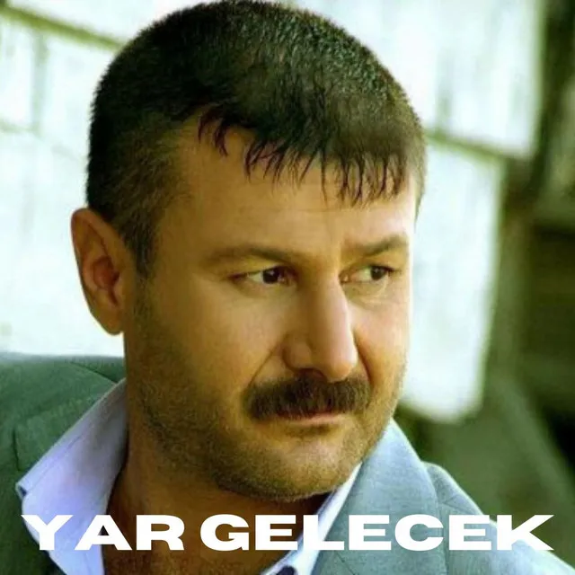 Yar Gelecek