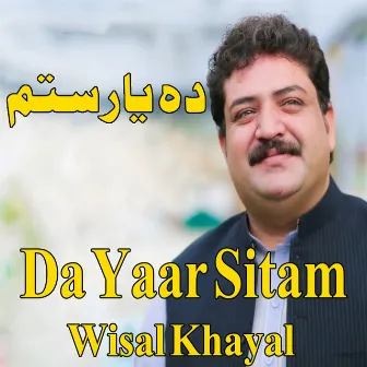 Da Yaar Sitam by Wisal Khayal