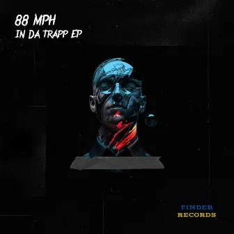 In Da Trapp EP by 88 MPH