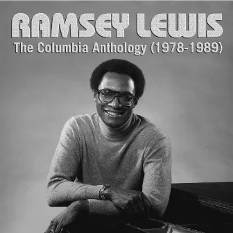 The Columbia Anthology (1972-1989) by Ramsey Lewis