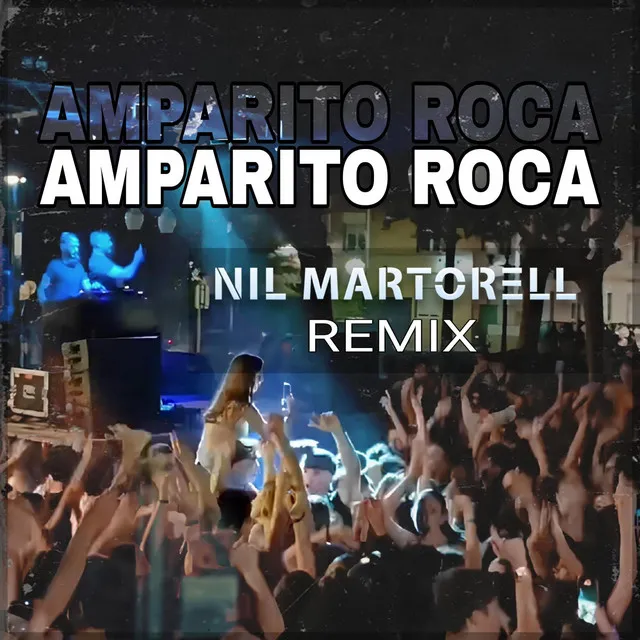 Amparito Roca (Nil Martorell Remix)