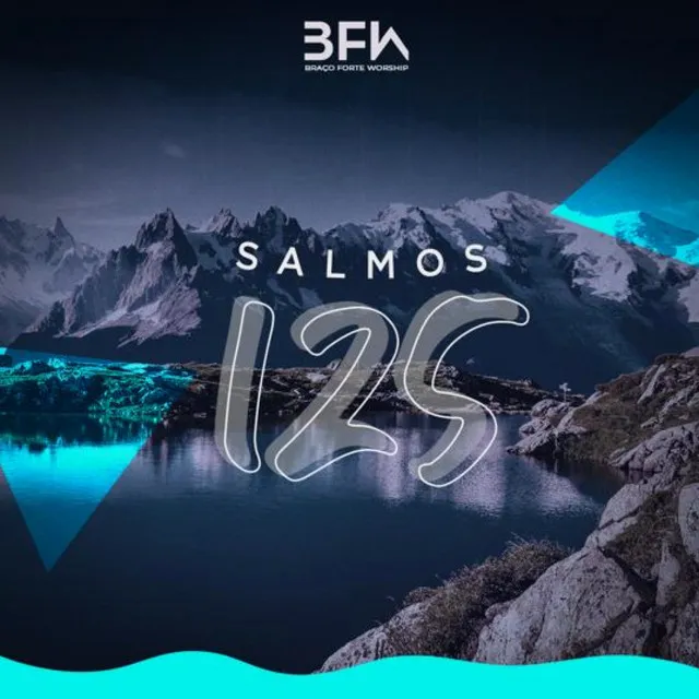 Salmos 125 (Montes de Sião)