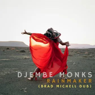 Rainmaker (Brad Michell Dub) by Djembe Monks