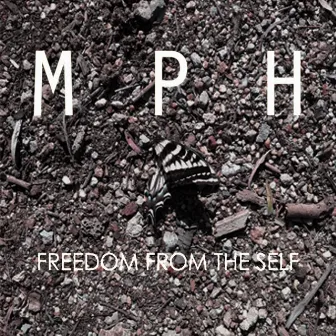 Freedom from the Self by MPH