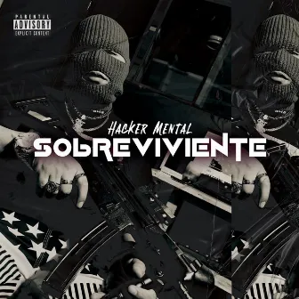 Sobreviviente by Hacker Mental