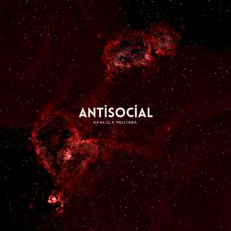 Antisocial by Mujtaba Riyaz