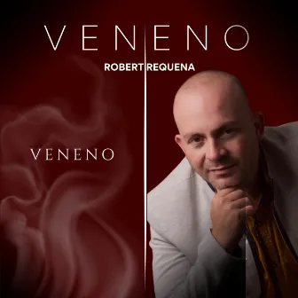 Veneno by Robert Requena