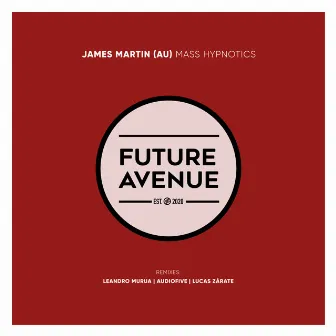 Mass Hypnotics (Audiofive Remix) by James Martin (AU)