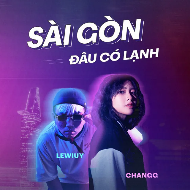 Sài Gòn Đâu Có Lạnh (feat. Lewiuy)