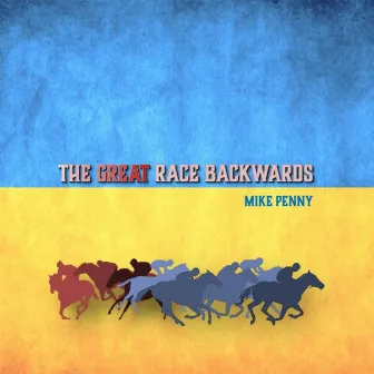 The Great Race Backwards by Mike Penny