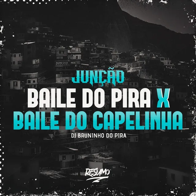 Junção Baile do Pira X Baile do Capelinha