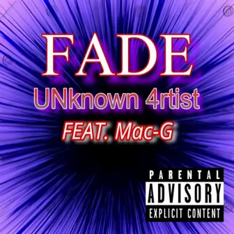 Fade by UNknown 4rtist