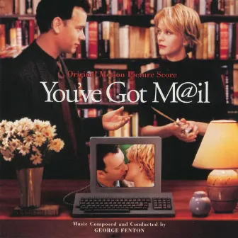 You've Got Mail (Original Motion Picture Score) by George Fenton