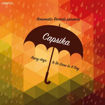 Rainy Days EP by Capsika