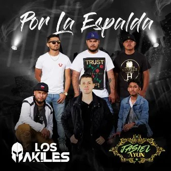 Por La Espalda by Los Akiles