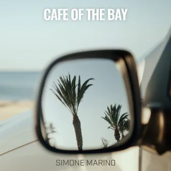 Cafe of the Bay by Simone Marino